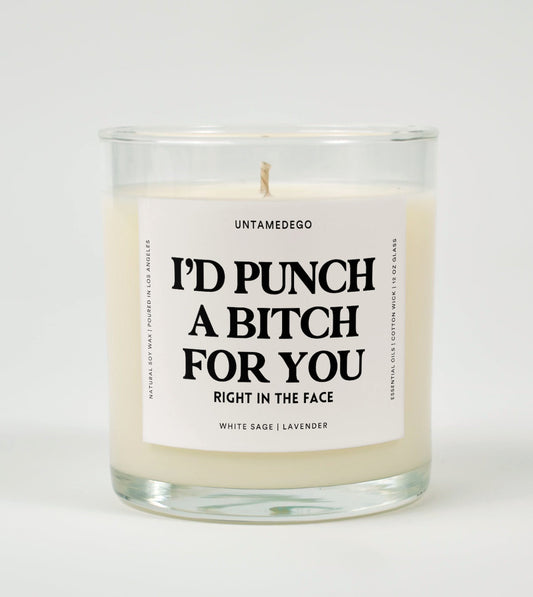 I'd Punch A Bitch For You Right In The Face | Funny Candle